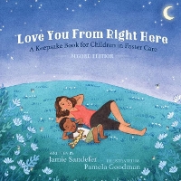 Book Cover for Love You From Right Here by Jamie Sandefer