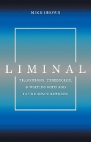 Book Cover for Liminal by Mike Brown