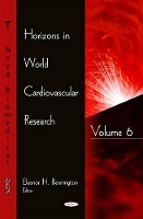 Book Cover for Horizons in World Cardiovascular Research. Volume 6 by Eleanor H Bennington