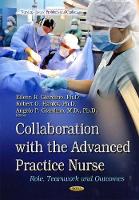 Book Cover for Collaboration with the Advanced Practice Nurse by Angelo P, MD, Ph.D. Giardino