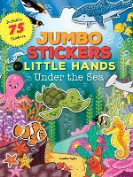 Book Cover for Jumbo Stickers for Little Hands: Under the Sea by Jomike Tejido