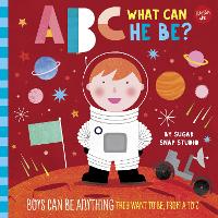 Book Cover for ABC for Me: ABC What Can He Be? by Sugar Snap Studio, Jessie Ford