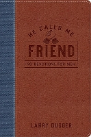 Book Cover for He Calls Me Friend by Larry Dugger