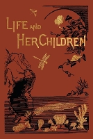 Book Cover for Life and Her Children by Arabella B Buckley