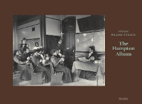 Book Cover for Frances Benjamin Johnston: The Hampton Album (Deluxe Edition) by LaToya Ruby Frazier