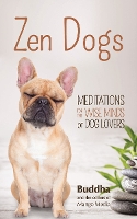 Book Cover for Zen Dogs by Gautama Buddha