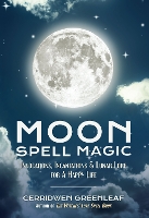 Book Cover for Moon Spell Magic by Cerridwen Greenleaf