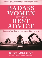 Book Cover for Badass Women Give the Best Advice by Becca Anderson, Trina Robbins