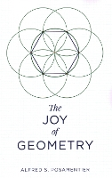 Book Cover for The Joy of Geometry by Alfred S. Posamentier