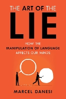 Book Cover for The Art of the Lie by Marcel Danesi