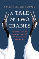 Book Cover for A Tale of Two Cranes by Nathanial Gronewold