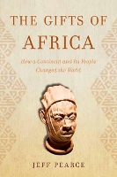 Book Cover for The Gifts of Africa by Jeff Pearce