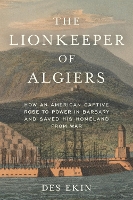 Book Cover for The Lionkeeper of Algiers by Des Ekin