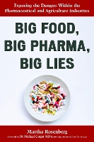 Book Cover for Big Food, Big Pharma, Big Lies by Martha Rosenberg