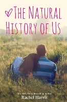 Book Cover for The Natural History of Us by Rachel Harris