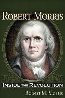 Book Cover for Robert Morris by Robert M Morris