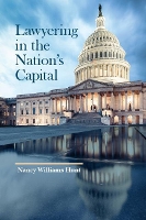 Book Cover for Lawyering in the Nation's Capital by Nancy Hunt