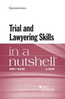 Book Cover for Trial and Lawyering Skills in a Nutshell by Kenney F. Hegland