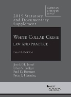 Book Cover for Statutory and Documentary Supplement to White Collar Crime by Jerold H. Israel, Ellen S. Podgor, Paul D. Borman, Peter J. Henning