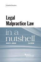 Book Cover for Legal Malpractice Law in a Nutshell by Vincent R Johnson