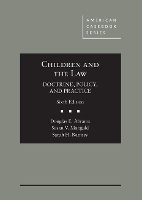 Book Cover for Children and the Law, Doctrine, Policy and Practice by Douglas E. Abrams, Susan V. Mangold, Sarah H. Ramsey