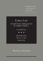 Book Cover for Labor Law, Collective Bargaining in a Free Society by Dennis R. Nolan, Richard A. Bales, Rafael Gely