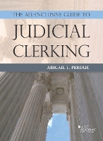 Book Cover for The All-Inclusive Guide to Judicial Clerking by Abigail Perdue