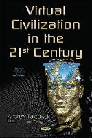 Book Cover for Virtual Civilization in the 21st Century by Andrew Targowski