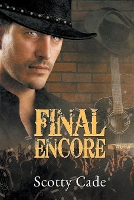 Book Cover for Final Encore Volume 1 by Scotty Cade