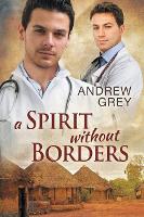 Book Cover for A Spirit Without Borders Volume 2 by Andrew Grey