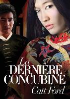 Book Cover for Dernière Concubine (Translation) by Catt Ford