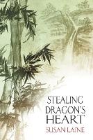 Book Cover for Stealing Dragon's Heart by Susan Laine