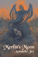 Book Cover for Merlin's Moon Volume 2 by Annabelle Jay