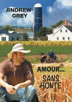 Book Cover for Amour... Sans Honte (Translation) by Andrew Grey