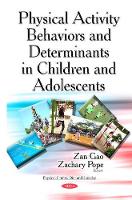 Book Cover for Physical Activity Behaviors & Determinants in Children & Adolescents by Zan Gao