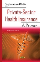 Book Cover for Private-Sector Health Insurance by Stephen Maxwell Mathis