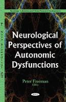 Book Cover for Neurological Perspectives of Autonomic Dysfunctions by Peter Freeman