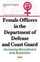 Book Cover for Female Officers in the Department of Defense & Coast Guard by Patricia Vaughn