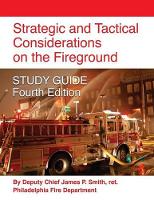 Book Cover for Strategic and Tactical Considerations on the Fireground STUDY GUIDE - Fourth Edition by Ret Deputy Chief James P Smith