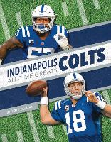 Book Cover for Indianapolis Colts All-Time Greats by Ted Coleman