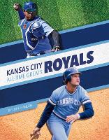 Book Cover for Kansas City Royals All-Time Greats by Luke Hanlon