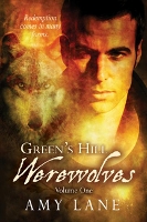 Book Cover for Green's Hill Werewolves, Vol. 1 by Amy Lane