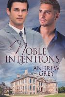 Book Cover for Noble Intentions by Andrew Grey