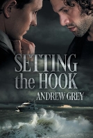 Book Cover for Setting the Hook Volume 1 by Andrew Grey