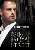 Book Cover for Der Einbruch in der Royal Street (Translation) by Scotty Cade