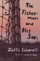 Book Cover for The Fisherman And His Son by Zulfu Livaneli, Brendan Freely