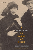 Book Cover for A Revolver To Carry At Night by Monika Zgustova, Julie Jones