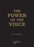 Book Cover for The Power of the Voice by Jean Abitbol