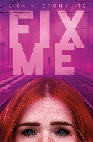 Book Cover for Fix Me by Lisa M. Cronkhite