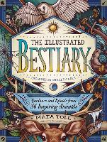 Book Cover for The Illustrated Bestiary by Maia Toll